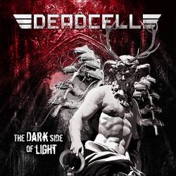 Deadcell : The Dark Side of Light
